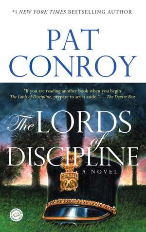 The Lords of Discipline de Pat Conroy