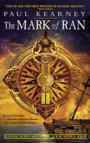 The Mark of Ran: Book One of the Sea Beggars de Paul Kearney