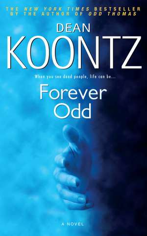 Forever Odd de Dean R. Koontz