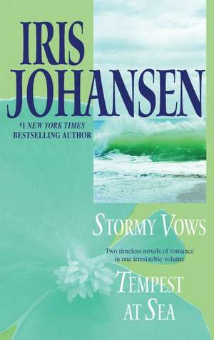 Stormy Vows/Tempest at Sea de Iris Johansen