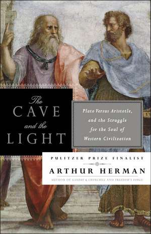 The Cave and the Light de Arthur Herman