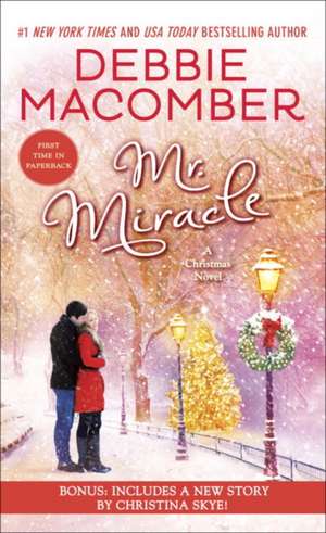 Mr. Miracle: A Christmas Novel de Debbie Macomber