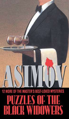 Asimov, I: Puzzles Of The Black Widowers de Isaac Asimov