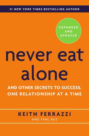 Never Eat Alone de Keith Ferrazzi