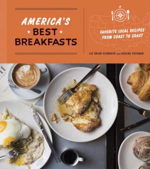 America's Best Breakfasts de Lee Brian Schrager