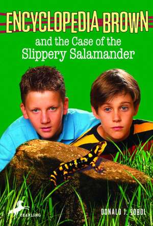 Encyclopedia Brown and the Case of the Slippery Salamander de Donald J. Sobol