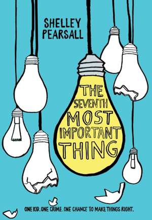 The Seventh Most Important Thing de Shelley Pearsall