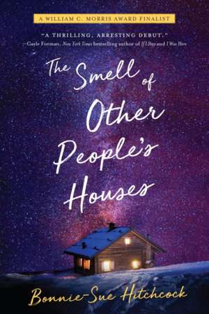 The Smell of Other People's Houses de Bonnie-Sue Hitchcock