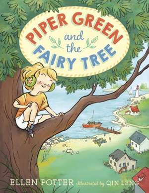 Piper Green and the Fairy Tree de Ellen Potter