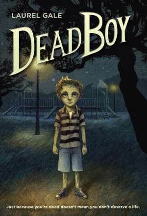 Dead Boy de Laurel Gale