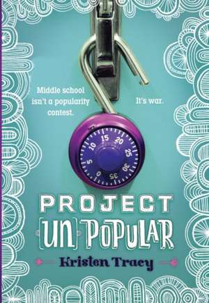 Project (Un)Popular Book #1 de Kristen Tracy