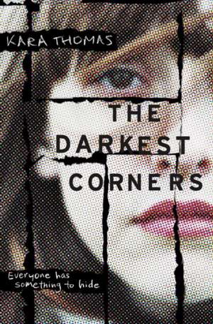 The Darkest Corners de Kara Thomas