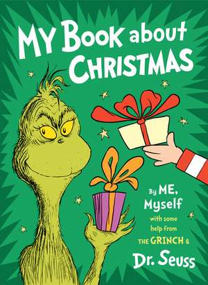 My Book about Christmas by Me, Myself de Seuss