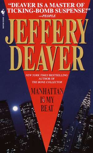 Manhattan Is My Beat de Jeffery Deaver