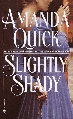 Slightly Shady de Amanda Quick