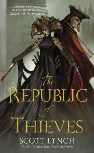 The Republic of Thieves de Scott Lynch