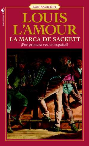 La Marca Sackett de Louis L'Amour