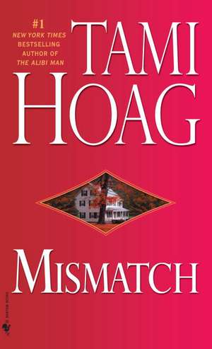 Mismatch de Tami Hoag