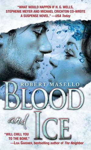 Blood and Ice de Robert Masello