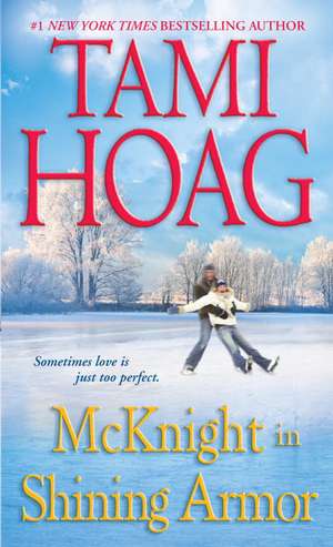 McKnight in Shining Armor de Tami Hoag