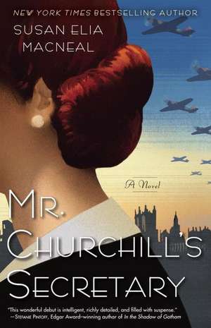 Mr. Churchill's Secretary: A Maggie Hope Mystery de Susan Elia MacNeal