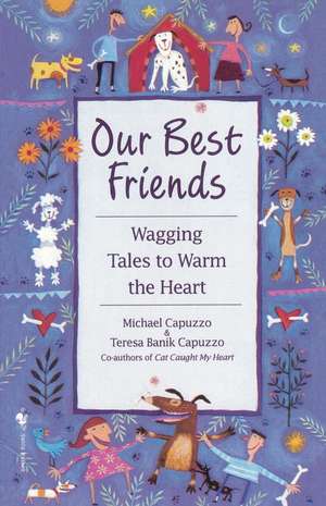 Our Best Friends: Negotiating in Difficult Situations de Michael Capuzzo