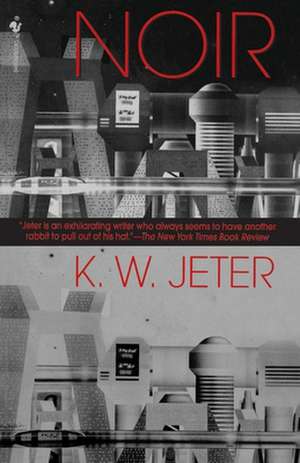 Noir de K. W. Jeter