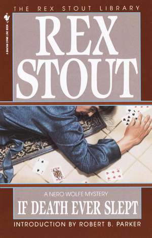 If Death Ever Slept de Rex Stout