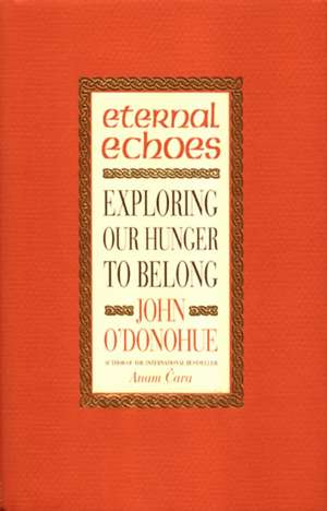 Eternal Echoes de Ph.D. O'Donohue, John