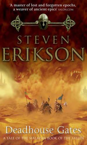 Deadhouse Gates de Steven Erikson