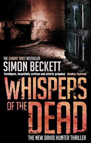 Whispers of the Dead de Simon Beckett