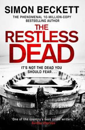 The Restless Dead de Simon Beckett