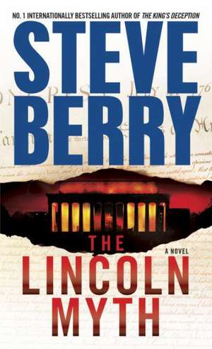 The Lincoln Myth de Steve Berry