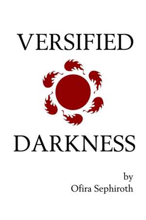 Versified Darkness de Ofira Sephiroth