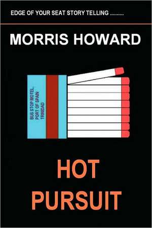 Hot Pursuit de Morris Howard Sr