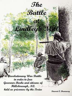 Battle at Lindley's Mill de Stewart Dunaway