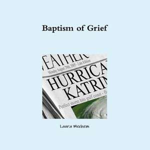 Baptism of Grief de Mechem, Laura