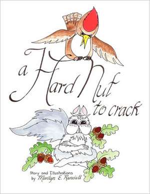 A Hard Nut to Crack de Marilyn Randall