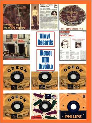 Vinyl Records (Greek-English) de Evangelos C. Sembos