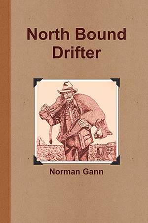 North Bound Drifter de Norman Gann