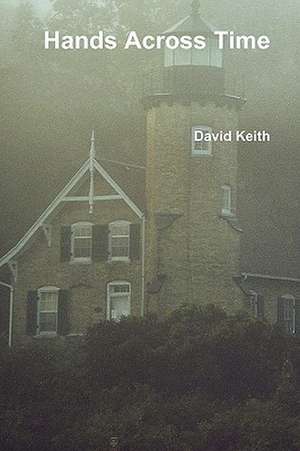 Hands Across Time de David Keith