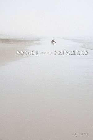 The Prince and the Privateer de e.r. Bryant