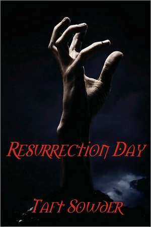 Resurrection Day de Taft Sowder