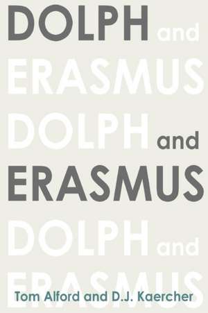 Dolph and Erasmus de Tom Alford