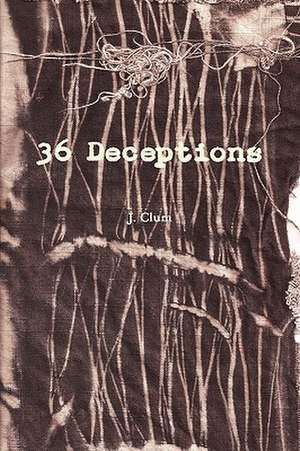 36 Deceptions de J. H. Clum