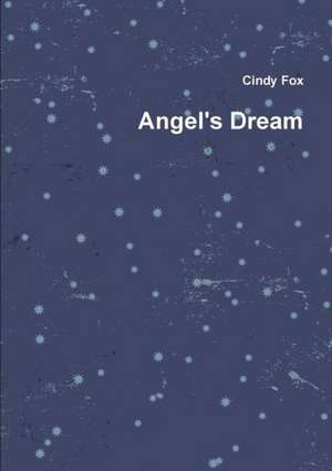 Angel's Dream de Cindy Fox