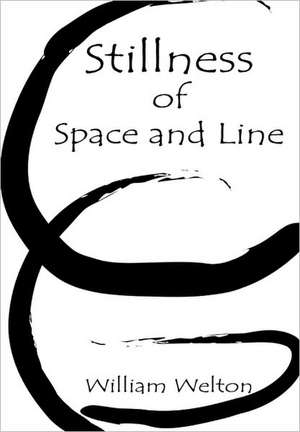 Stillness of Space and Line de William Welton