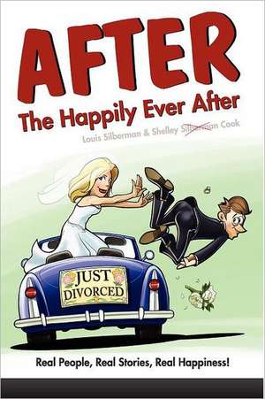 After the Happily Ever After de Louis Silberman