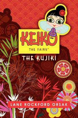 Keiko the Fairy, the Kujiki de Lane Rockford Orsak