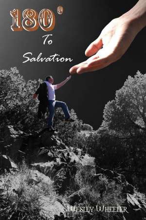 180 to Salvation de Wesley Wheeler